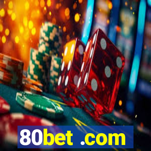 80bet .com